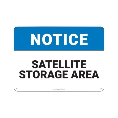 Pig PIG Notice Satellite Storage Area Sign 10" x 7" Plastic 10" L x 7" H SGN2029-7X10-PLS